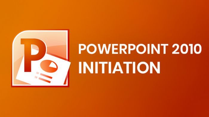 PowerPoint 2010 - Initiation